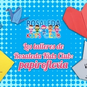 Rosaleda Kids Club: papiroflexia