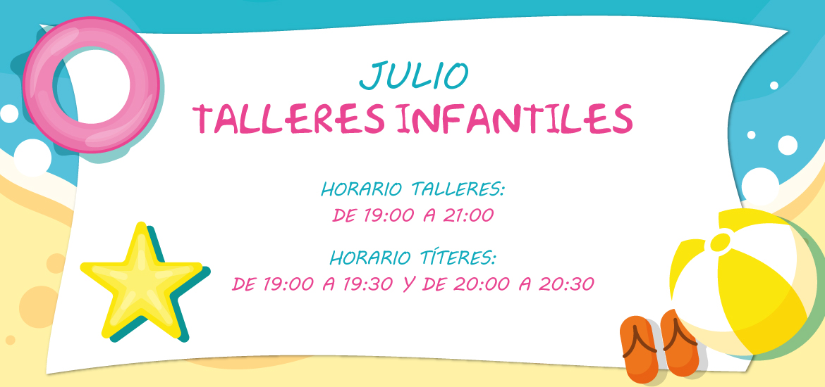 Talleres infantiles de julio