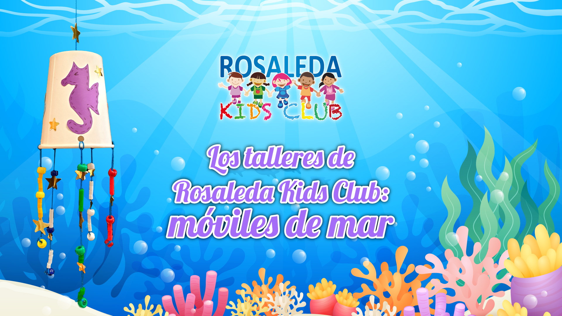 Los talleres de Rosaleda Kids Club: móviles de mar