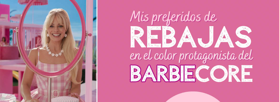 Mis preferidos de rebajas en el color protagonista del Barbiecore