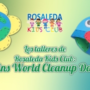 Rosaleda Kids Club: World Cleanup Day