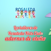 Rosaleda Kids Club: adornos de otoño