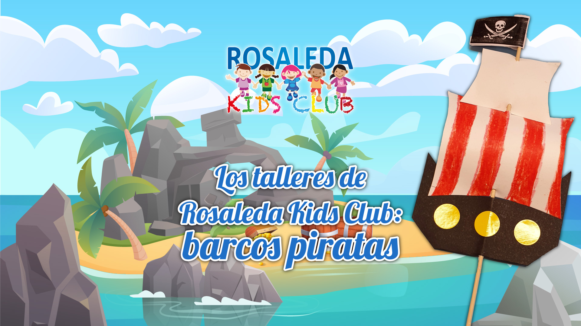 Los talleres de Rosaleda Kids Club: barco pirata