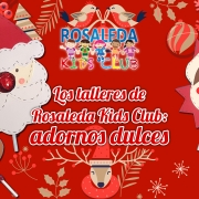 Los talleres de Rosaleda Kids Club: adornos dulces