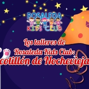 Los talleres de Rosaleda Kids Club: cotillón de Nochevieja