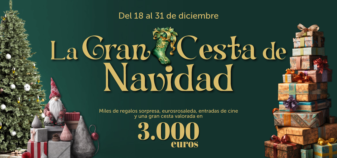 La gran cesta de Navidad - CC Rosaleda