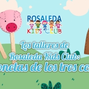 Rosaleda Kids Club: marionetas de los tres cerditos
