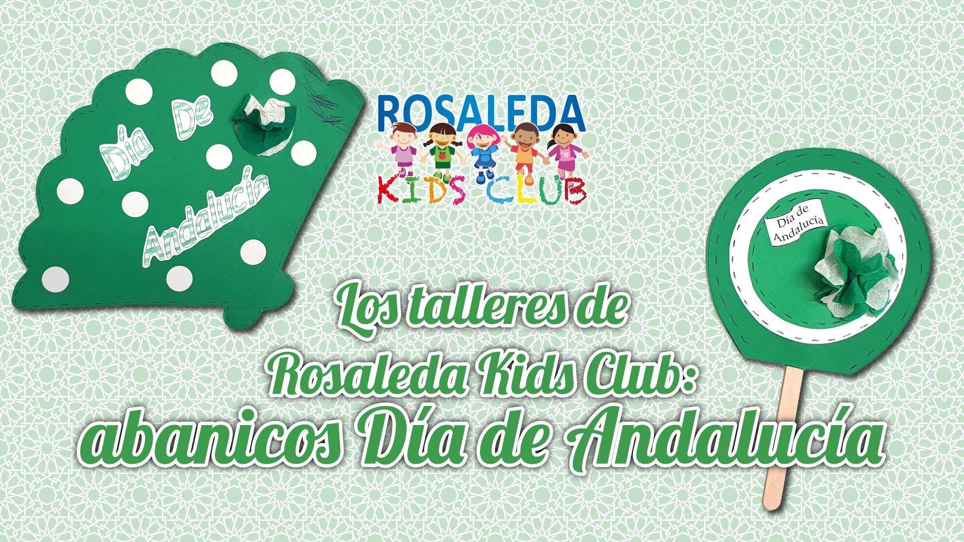 Los talleres de Rosaleda Kids Club: abanicos Día de Andalucía
