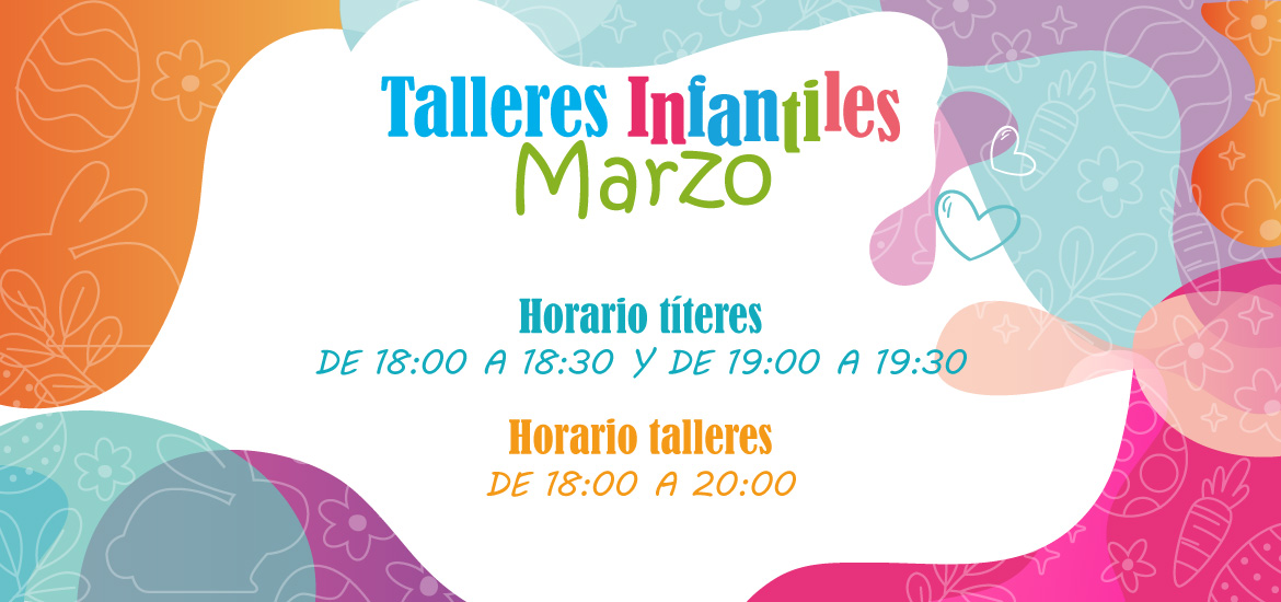 Talleres infantiles marzo - CC Rosaleda