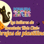 Los talleres de Rosaleda Kids Club: brujas de plastilina