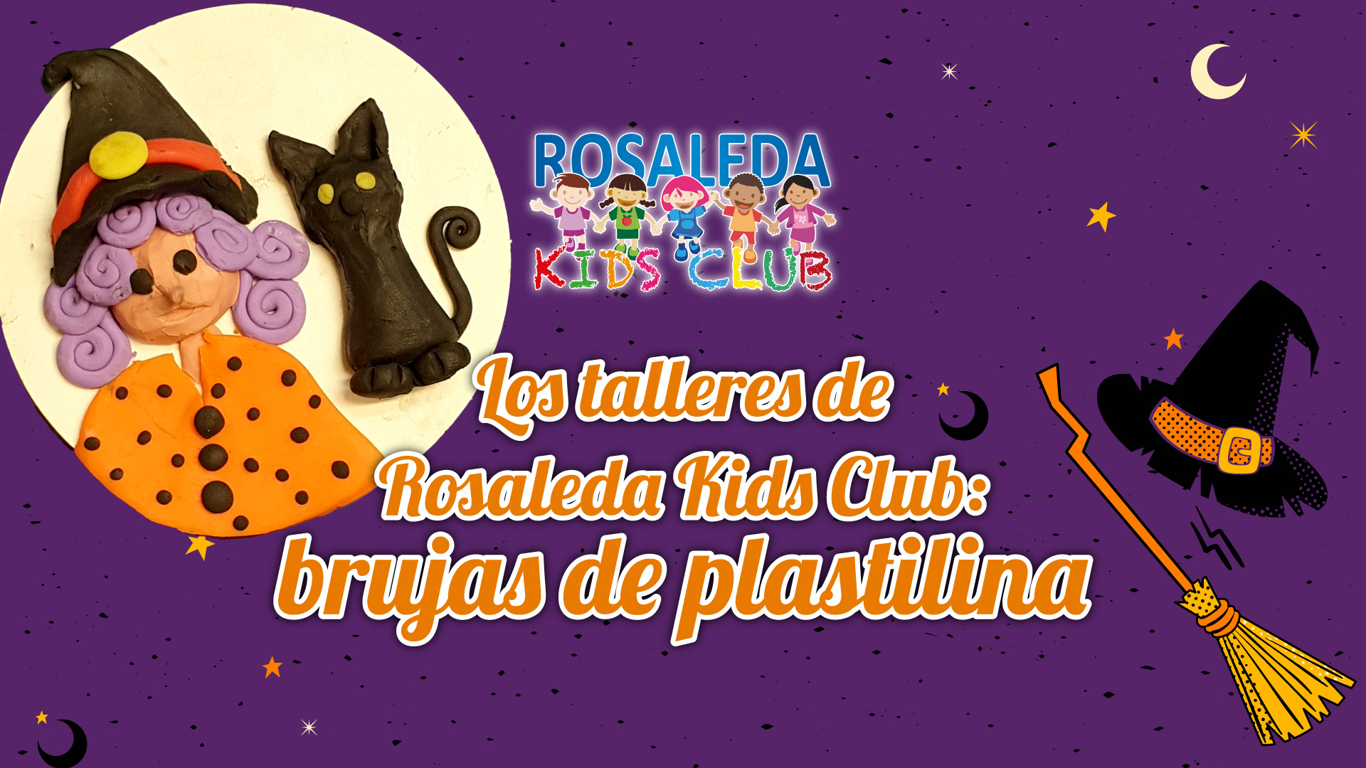 Los talleres de Rosaleda Kids Club: brujas de plastilina