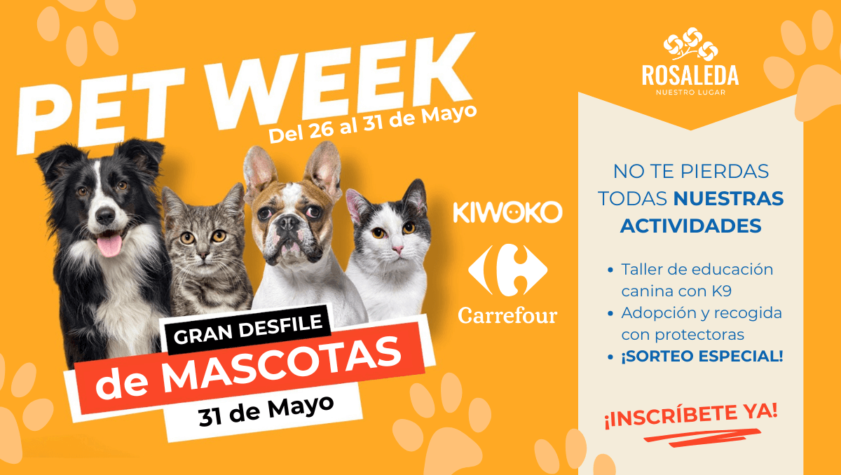 pet week rosaleda