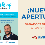 apertura geek rosaleda