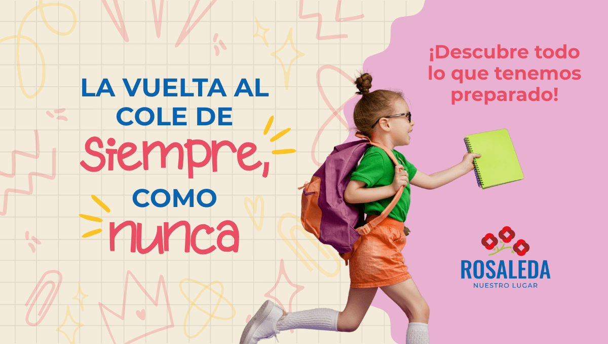 Vuelta al cole Rosaleda