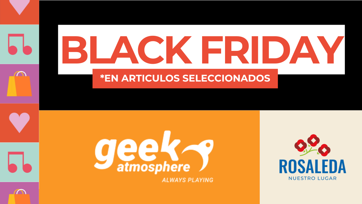 rebajas black friday geek rosaleda