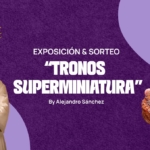 exposicion tronos sorteo